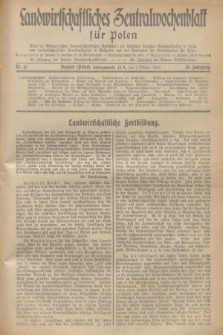 Landwirtschaftliches Zentralwochenblatt für Polen : Blatt der Westpolnischen Landwirtschaftlichen Gesellschaft, der Verbände deutscher Genossenschaften in Polen und Landwirtschaftlicher Genossenschaften in Westpolen und des Verbandes der Güterbeamten für Polen. Jg.13, Nr. 41 (7 Oktober 1932) + dod.