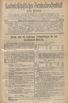 Landwirtschaftliches Zentralwochenblatt für Polen : Blatt der Westpolnischen Landwirtschaftlichen Gesellschaft, der Verbände deutscher Genossenschaften in Polen und Landwirtschaftlicher Genossenschaften in Westpolen und des Verbandes der Güterbeamten für Polen. Jg.13, Nr. 45 (4 November 1932) + dod.