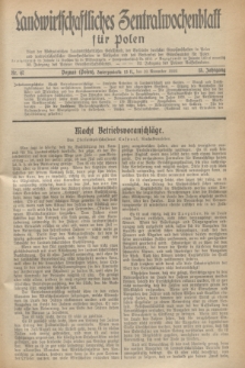 Landwirtschaftliches Zentralwochenblatt für Polen : Blatt der Westpolnischen Landwirtschaftlichen Gesellschaft, der Verbände deutscher Genossenschaften in Polen und Landwirtschaftlicher Genossenschaften in Westpolen und des Verbandes der Güterbeamten für Polen. Jg.13, Nr. 47 (18 November 1932) + dod.