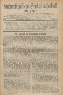 Landwirtschaftliches Zentralwochenblatt für Polen : Blatt der Westpolnischen Landwirtschaftlichen Gesellschaft, der Verbände deutscher Genossenschaften in Polen und Landwirtschaftlicher Genossenschaften in Westpolen und des Verbandes der Güterbeamten für Polen. Jg.13, Nr. 48 (25 November 1932) + dod.