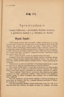 [Kadencja VI, sesja IV, al. 274] Alegata do Sprawozdań Stenograficznych z Czwartej Sesyi Szóstego Peryodu Sejmu Krajowego Królestwa Galicyi i Lodomeryi wraz z Wielkiem Księstwem Krakowskiem z roku 1892/3. Alegat 274