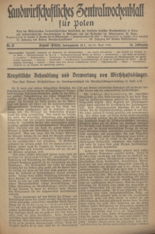 Landwirtschaftliches Zentralwochenblatt für Polen : Blatt der Westpolnischen Landwirtschaftlichen Gesellschaft, der Verbände deutscher Genossenschaften in Polen und Landwirtschaftlicher Genossenschaften in Westpolen und des Verbandes der Güterbeamten für Polen. Jg.14, Nr. 17 (21 April 1933) + dod.