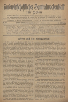 Landwirtschaftliches Zentralwochenblatt für Polen : Blatt der Westpolnischen Landwirtschaftlichen Gesellschaft, der Verbände deutscher Genossenschaften in Polen und Landwirtschaftlicher Genossenschaften in Westpolen und des Verbandes der Güterbeamten für Polen. Jg.14, Nr. 37 (8 September 1933) + dod.