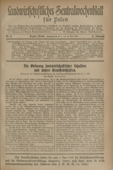 Landwirtschaftliches Zentralwochenblatt für Polen : Blatt der Westpolnischen Landwirtschaftlichen Gesellschaft, der Verbände deutscher Genossenschaften in Polen und Landwirtschaftlicher Genossenschaften in Westpolen und des Verbandes der Güterbeamten für Polen. Jg.16, Nr. 21 (24 Mai 1935) + dod.