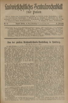 Landwirtschaftliches Zentralwochenblatt für Polen : Blatt der Westpolnischen Landwirtschaftlichen Gesellschaft, der Verbände deutscher Genossenschaften in Polen und Landwirtschaftlicher Genossenschaften in Westpolen und des Verbandes der Güterbeamten für Polen. Jg.16, Nr. 25 (21 Juni 1935) + dod.