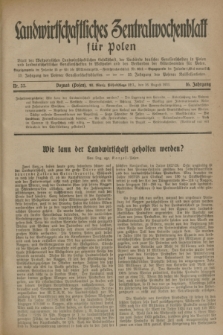 Landwirtschaftliches Zentralwochenblatt für Polen : Blatt der Westpolnischen Landwirtschaftlichen Gesellschaft, der Verbände deutscher Genossenschaften in Polen und Landwirtschaftlicher Genossenschaften in Westpolen und des Verbandes der Güterbeamten für Polen. Jg.16, Nr. 33 (16 August 1935) + dod.