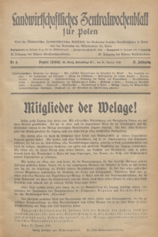 Landwirtschaftliches Zentralwochenblatt für Polen : Blatt der Westpolnischen Landwirtschaftlichen Gesellschaft, des Verbandes deutscher Genossenschaften in Polen und des Verbandes der Güterbeamten für Polen. Jg.17, Nr. 4 (24 Januar 1936) + dod.