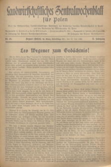 Landwirtschaftliches Zentralwochenblatt für Polen : Blatt der Westpolnischen Landwirtschaftlichen Gesellschaft, des Verbandes deutscher Genossenschaften in Polen und des Verbandes der Güterbeamten für Polen. Jg.17, Nr. 30 (22 Juli 1936) + dod.