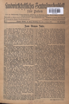 Landwirtschaftliches Zentralwochenblatt für Polen : Blatt der Westpolnischen Landwirtschaftlichen Gesellschaft, des Verbandes deutscher Genossenschaften in Polen und des Verbandes der Güterbeamten für Polen. Jg.18, Nr. 1 (1 Januar 1937) + dod.