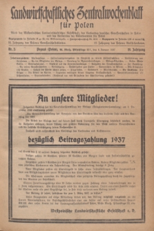 Landwirtschaftliches Zentralwochenblatt für Polen : Blatt der Westpolnischen Landwirtschaftlichen Gesellschaft, des Verbandes deutscher Genossenschaften in Polen und des Verbandes der Güterbeamten für Polen. Jg.18, Nr. 2 (6 Januar 1937) + dod.