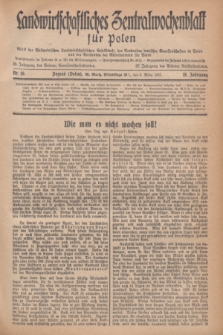 Landwirtschaftliches Zentralwochenblatt für Polen : Blatt der Westpolnischen Landwirtschaftlichen Gesellschaft, des Verbandes deutscher Genossenschaften in Polen und des Verbandes der Güterbeamten für Polen. Jg.18, Nr. 10 (3 März 1937) + dod.