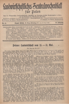 Landwirtschaftliches Zentralwochenblatt für Polen : Blatt der Westpolnischen Landwirtschaftlichen Gesellschaft, des Verbandes deutscher Genossenschaften in Polen und des Verbandes der Güterbeamten für Polen. Jg.18, Nr. 25 (16 Juni 1937) + dod.