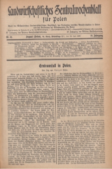 Landwirtschaftliches Zentralwochenblatt für Polen : Blatt der Westpolnischen Landwirtschaftlichen Gesellschaft, des Verbandes deutscher Genossenschaften in Polen und des Verbandes der Güterbeamten für Polen. Jg.18, Nr. 31 (28 Juli 1937) + dod.