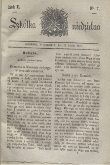 Szkółka niedzielna. R.1, nr 7 (12 lutego 1837)