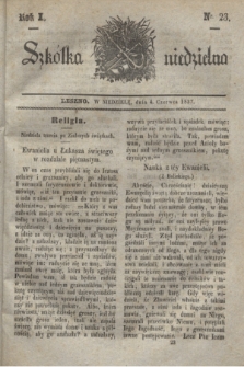 Szkółka niedzielna. R.1, nr 23 (4 czerwca 1837)