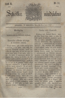 Szkółka niedzielna. R.1, nr 26 (25 czerwca 1837)