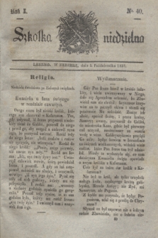 Szkółka niedzielna. R.1, nr 40 (1 października 1837)