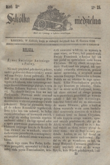 Szkółka niedzielna. R.2, nr 25 (17 czerwca 1838)