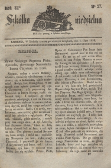Szkółka niedzielna. R.2, nr 27 (1 lipca 1838)