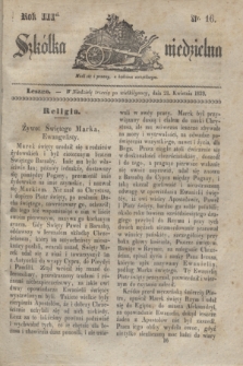 Szkółka niedzielna. R.3, nr 16 (21 kwietnia 1839)