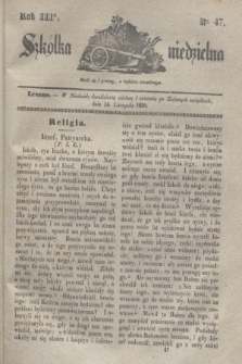Szkółka niedzielna. R.3, nr 47 (24 listopada 1839)