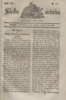 Szkółka niedzielna. R.3, nr 51 (22 grudnia 1839)