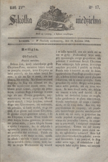 Szkółka niedzielna. R.4, nr 17 (19 kwietnia 1840)