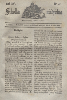 Szkółka niedzielna. R.4, nr 37 (6 września 1840)