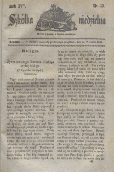 Szkółka niedzielna. R.4, nr 40 (27 września 1840)