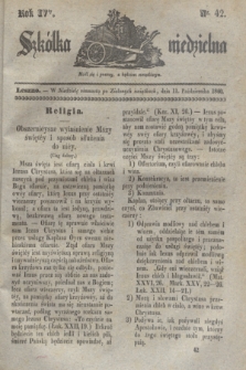 Szkółka niedzielna. R.4, nr 42 (11 października 1840)