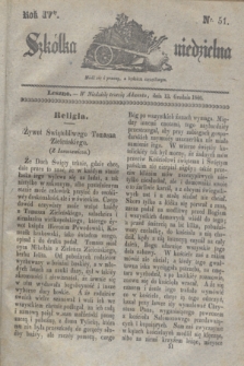 Szkółka niedzielna. R.4, nr 51 (13 grudnia 1840)