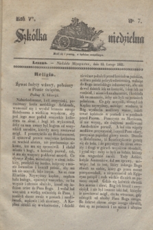 Szkółka niedzielna. R.5, nr 7 (14 lutego 1841)