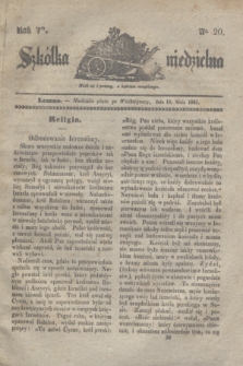 Szkółka niedzielna. R.5, nr 20 (16 maja 1841)