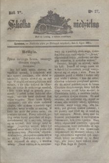 Szkółka niedzielna. R.5, nr 27 (4 lipca 1841)