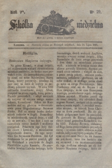 Szkółka niedzielna. R.5, nr 29 (18 lipca 1841)
