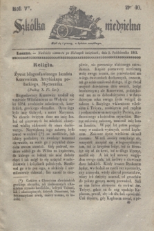 Szkółka niedzielna. R.5, nr 40 (3 października 1841)
