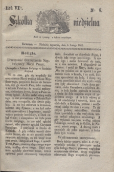 Szkółka niedzielna. R.6, nr 6 (6 lutego 1842)