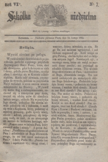 Szkółka niedzielna. R.6, nr 7 (13 lutego 1842)