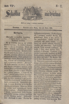 Szkółka niedzielna. R.6, nr 12 (20 marca 1842)