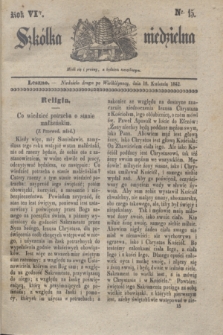 Szkółka niedzielna. R.6, nr 15 (10 kwietnia 1842)