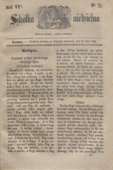 Szkółka niedzielna. R.6, nr 21 (22 maja 1842)