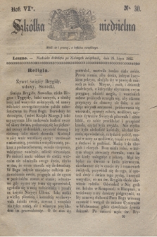 Szkółka niedzielna. R.6, nr 30 (24 lipca 1842)