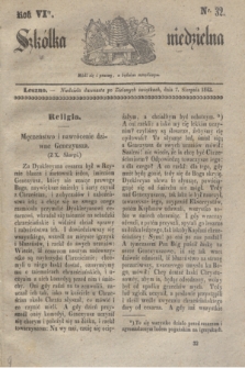 Szkółka niedzielna. R.6, nr 32 (7 sierpnia 1842)