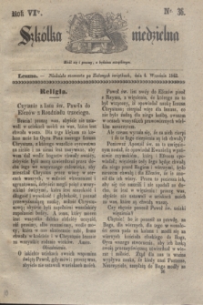 Szkółka niedzielna. R.6, nr 36 (4 września 1842)