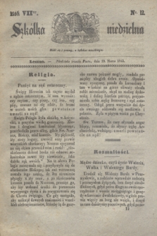 Szkółka niedzielna. R.7, nr 12 (19 marca 1843)
