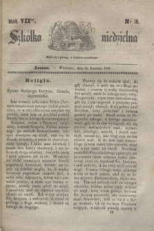 Szkółka niedzielna. R.7, nr 16 (16 kwietnia 1843)