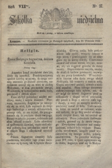 Szkółka niedzielna. R.7, nr 37 (10 września 1843)