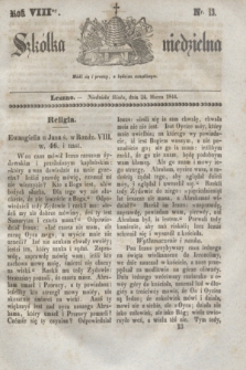 Szkółka niedzielna. R.8, nr 13 (24 marca 1844)