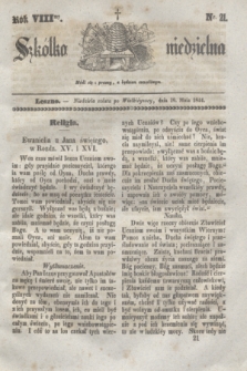 Szkółka niedzielna. R.8, nr 21 (19 maja 1844)