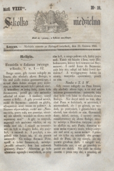 Szkółka niedzielna. R.8, nr 26 (23 czerwca 1844)